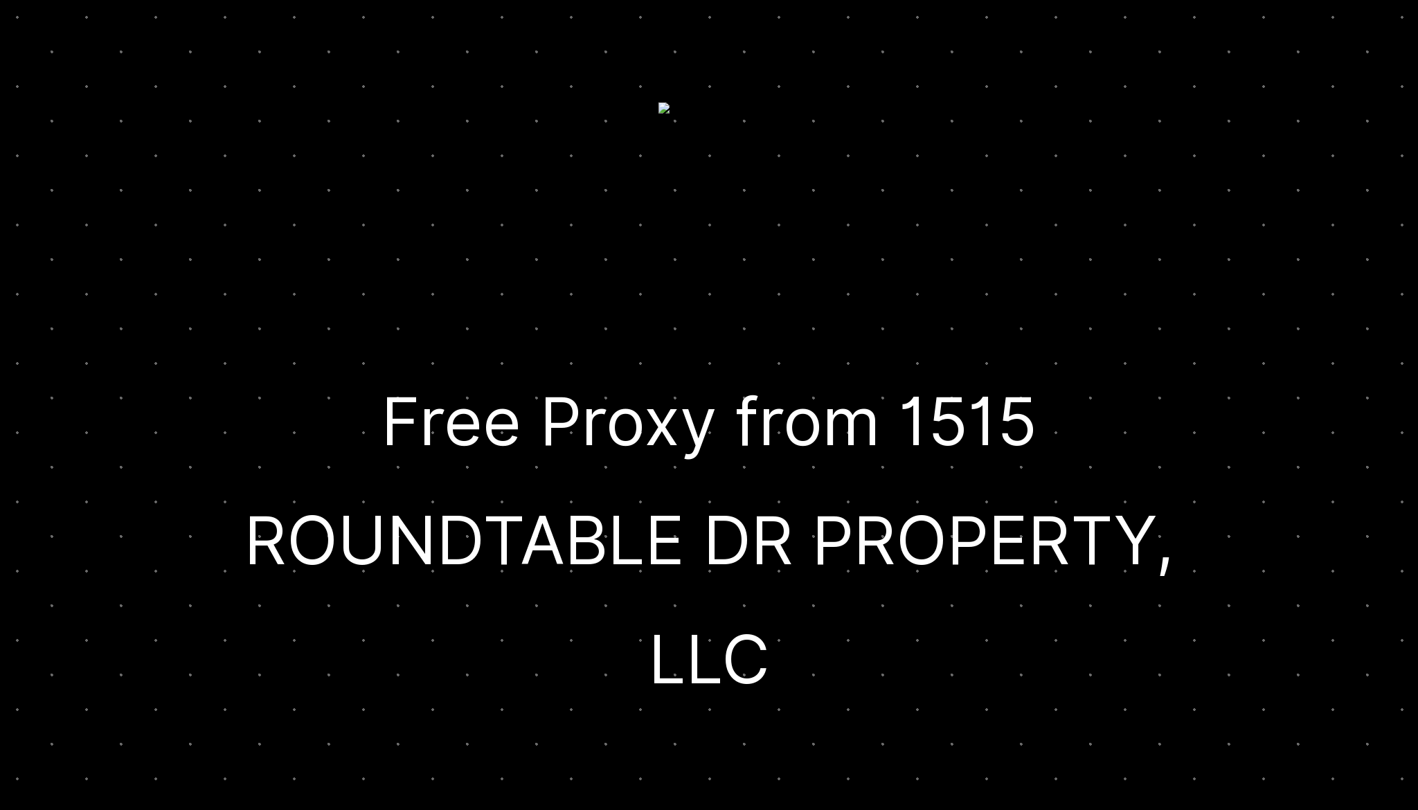 Free proxy from 1515 roundtable dr property llc ditatompel